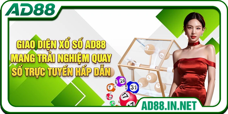 Giao diện xổ số AD88 mang trải nghiệm quay số trực tuyến hấp dẫn